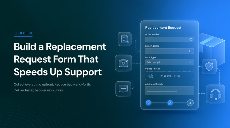 How to Build a Replacement Request Form That Speeds Up Customer Support article illustration