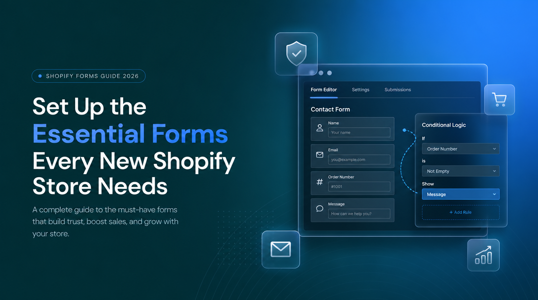 How to Set Up the Essential Forms Every New Shopify Store Needs image