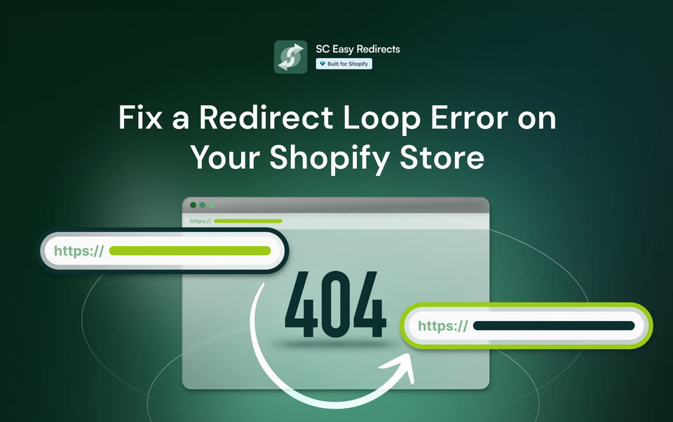 How to Fix a Redirect Loop Error on Your Shopify Store