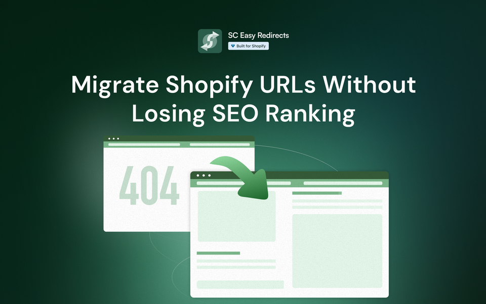 How to Migrate Shopify URLs Without Losing Search Engine Rankings