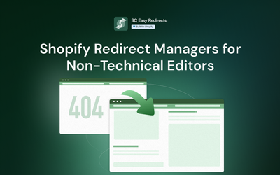 Which Shopify Redirect Manager is Best for Non-Technical Editors?