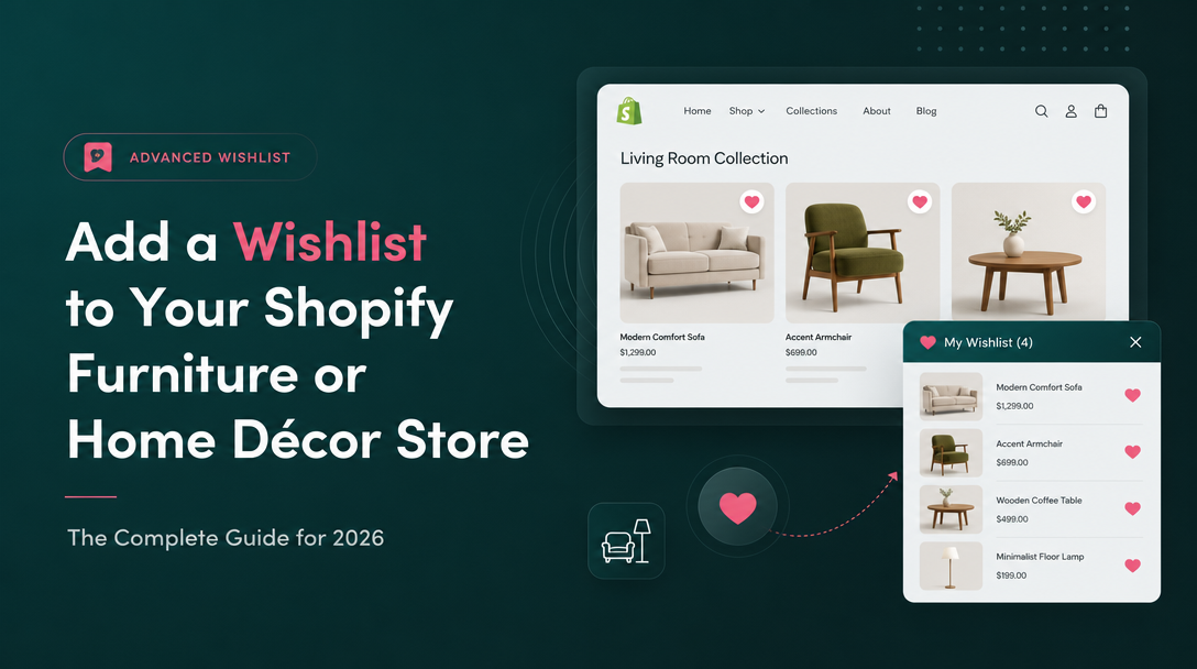 How to Add a Wishlist to a Shopify Furniture or Home Décor Store image