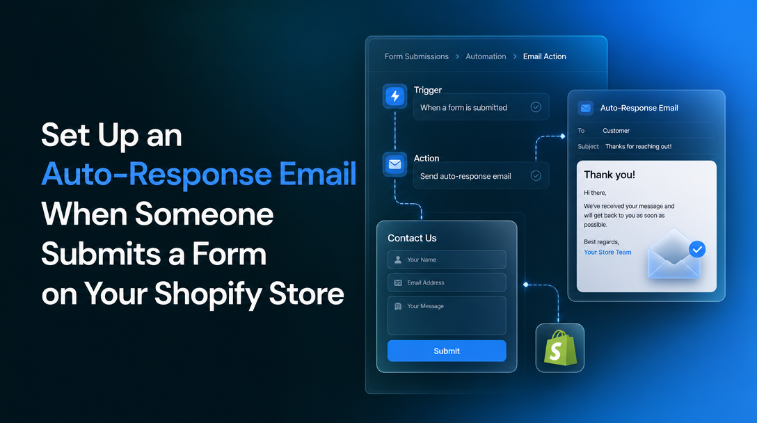 How to Set Up an Auto-Response Email When Someone Submits a Form on Your Shopify Store image