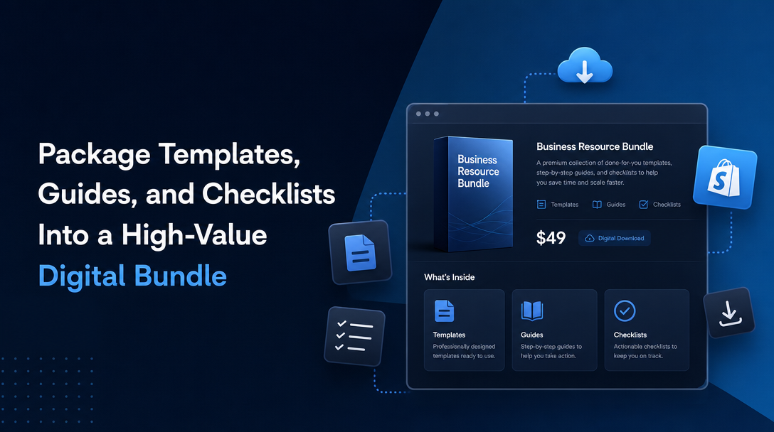 How to Package Templates, Guides, and Checklists Into a High-Value Digital Bundle image