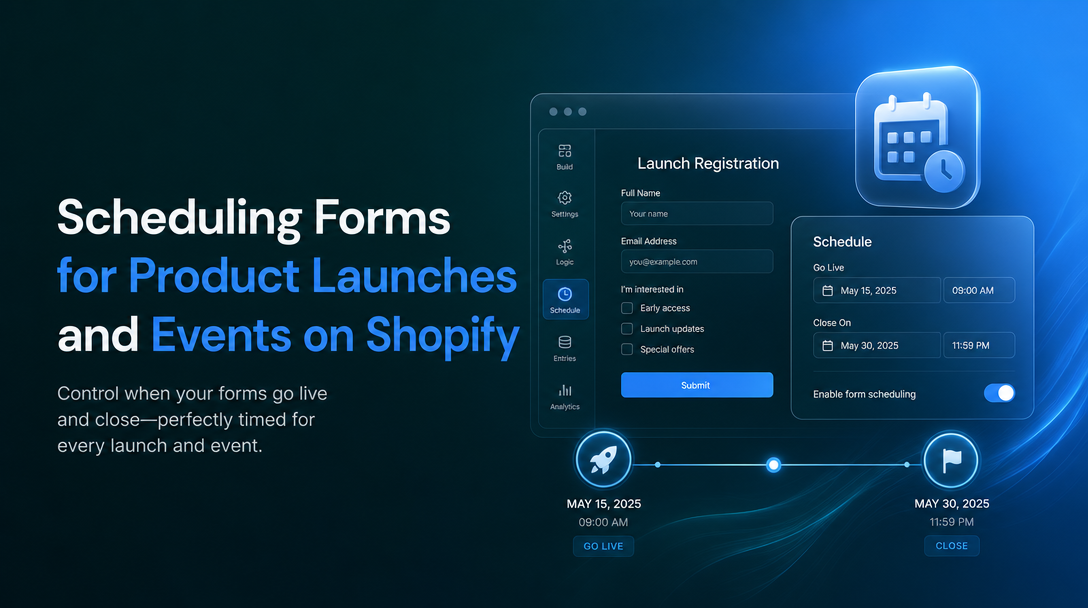 Scheduling Forms for Product Launches and Events on Shopify image