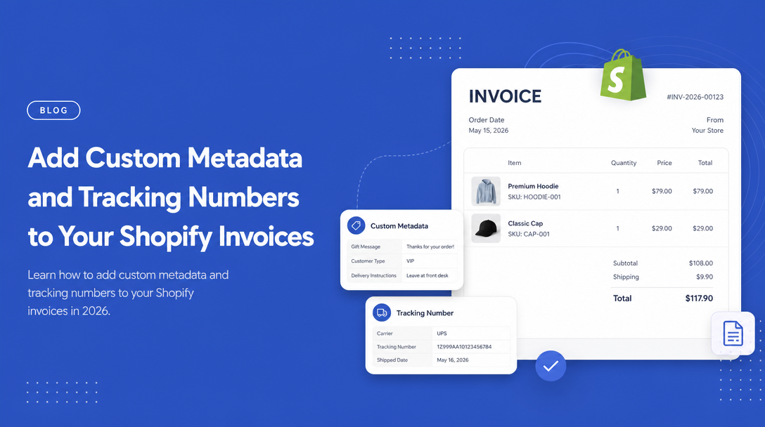 How to Add Custom Metadata and Tracking Numbers to Your Shopify Invoices image