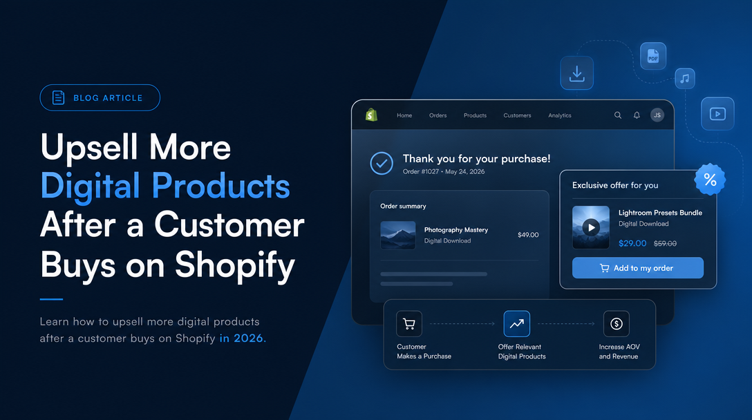 How to Upsell More Digital Products After a Customer Buys on Shopify image