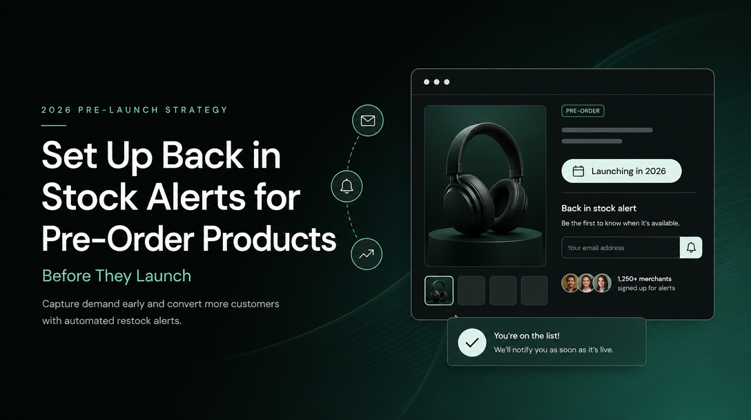 How to Set Up Back in Stock Alerts for Pre-Order Products Before They Launch image