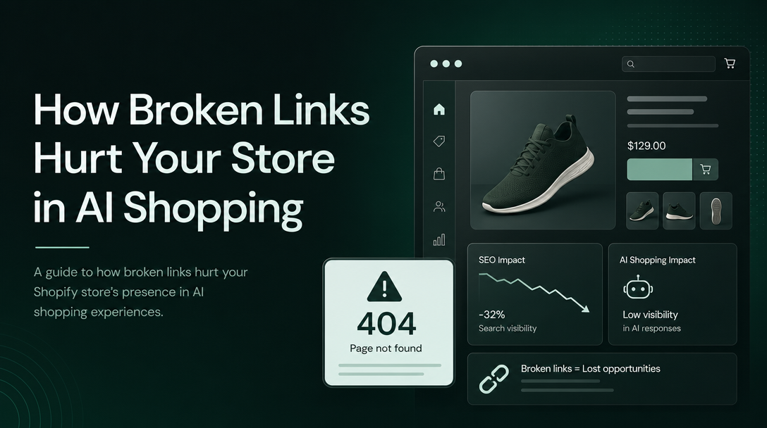 How Broken Links Hurt Your Store in AI Shopping image