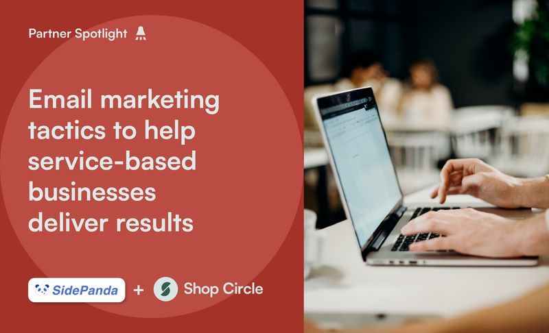 Email marketing tactics to help service-based businesses deliver results
