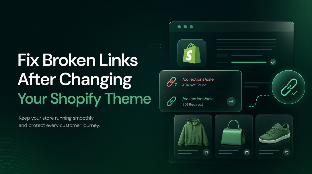 How to Fix Broken Links After Changing Your Shopify Theme image