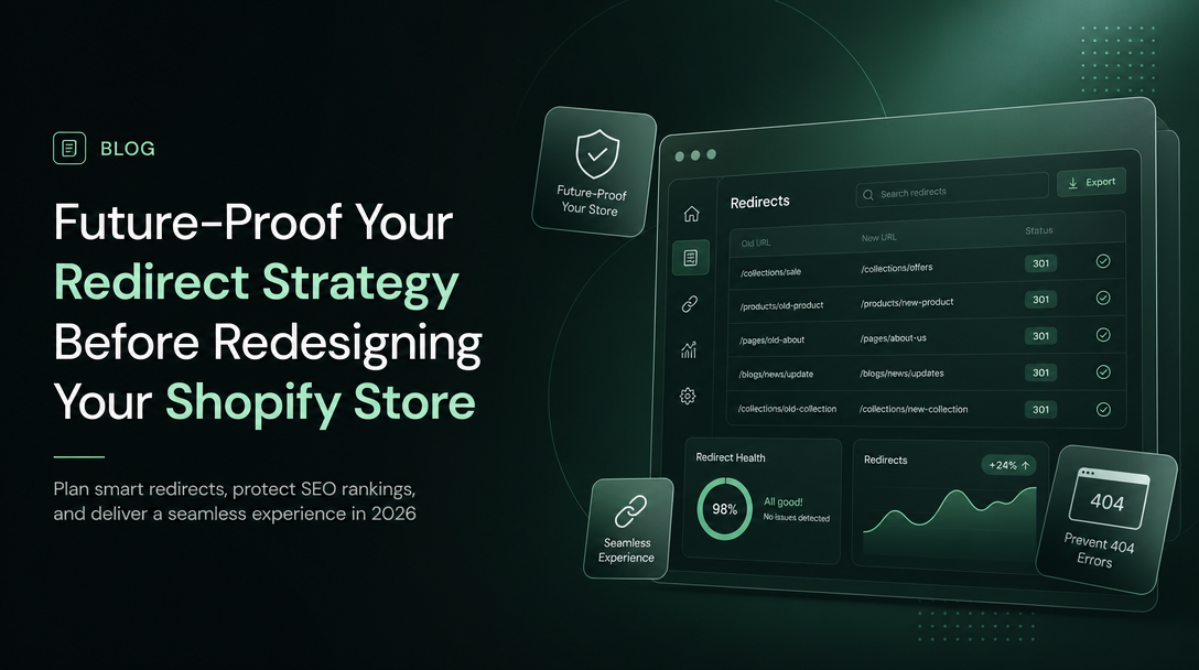 How to Future-Proof Your Redirect Strategy Before Redesigning Your Shopify Store image