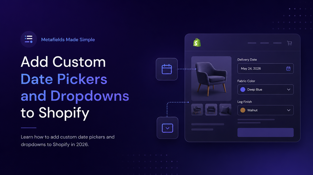 How to Add Custom Date Pickers and Dropdowns to Shopify image