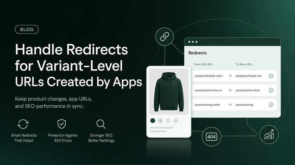 How to Handle Redirects for Variant-Level URLs Created by Apps article illustration