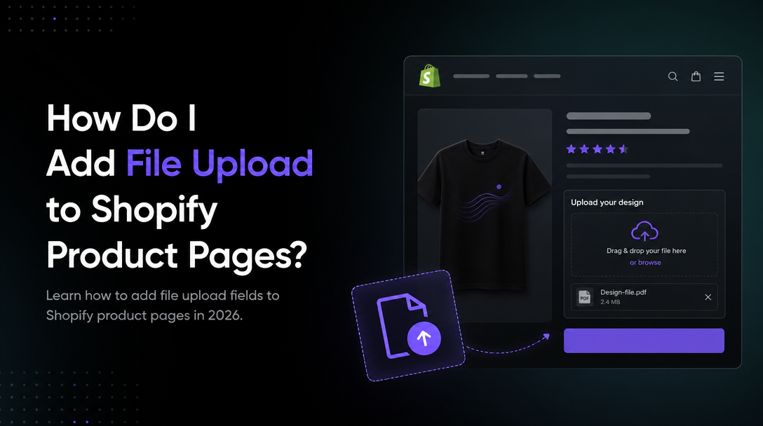 How Do I Add File Upload to Shopify Product Pages? image