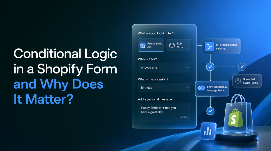 What Is Conditional Logic in a Shopify Form and Why Does It Matter? image