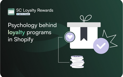 Psychology behind loyalty programs in Shopify