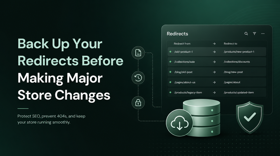 How to Back Up Your Redirects Before Making Major Store Changes article illustration