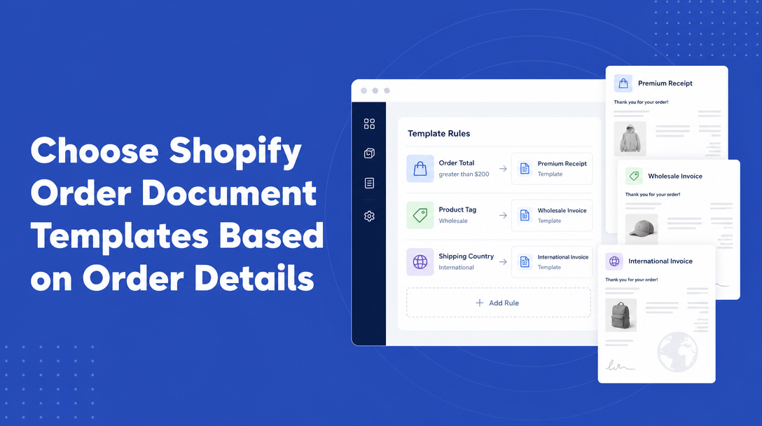 How to Choose Shopify Order Document Templates Based on Order Details image
