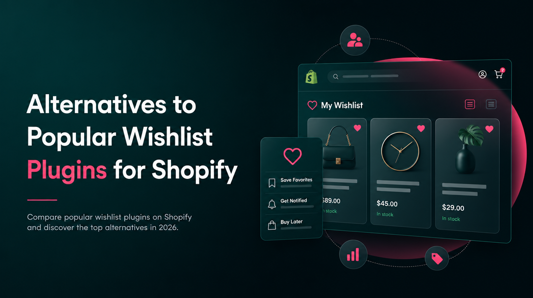 Alternatives to Popular Wishlist Plugins for Shopify image