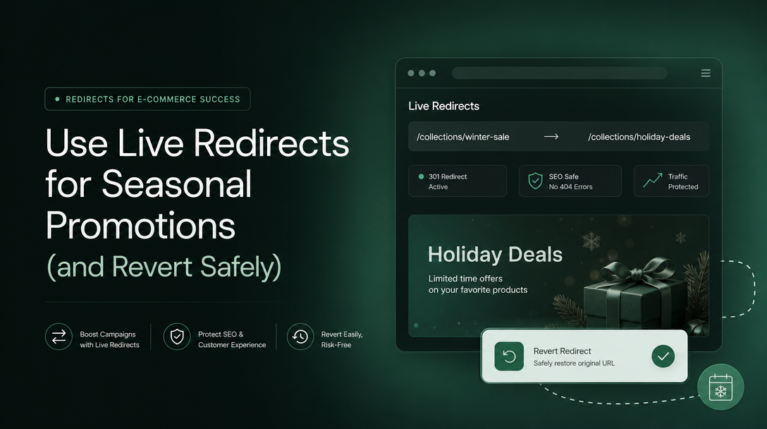 How to Use Live Redirects for Seasonal Promotions (and Revert Safely) image