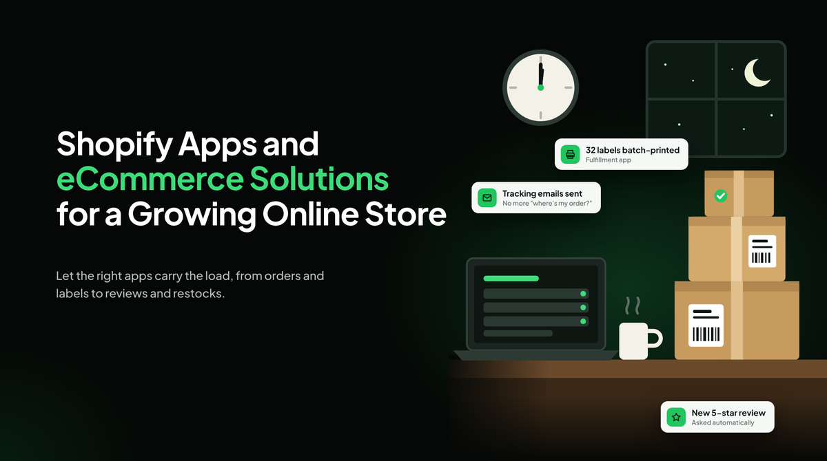 Shopify Apps and eCommerce Solutions for a Growing Online Store image