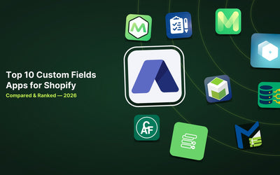 10 Best Shopify Custom Fields Apps in 2026 article illustration