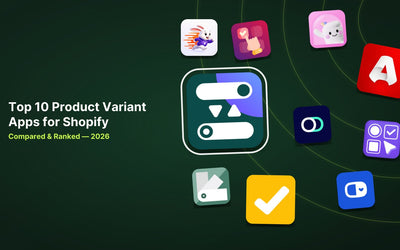 Top 10 Shopify Product Variant Apps Compared for 2026 article illustration