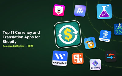 11 Best Shopify Currency and Translation Apps in 2026 article illustration