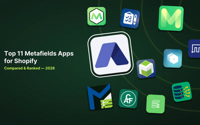 11 Best Shopify Metafields Apps in 2026 article illustration