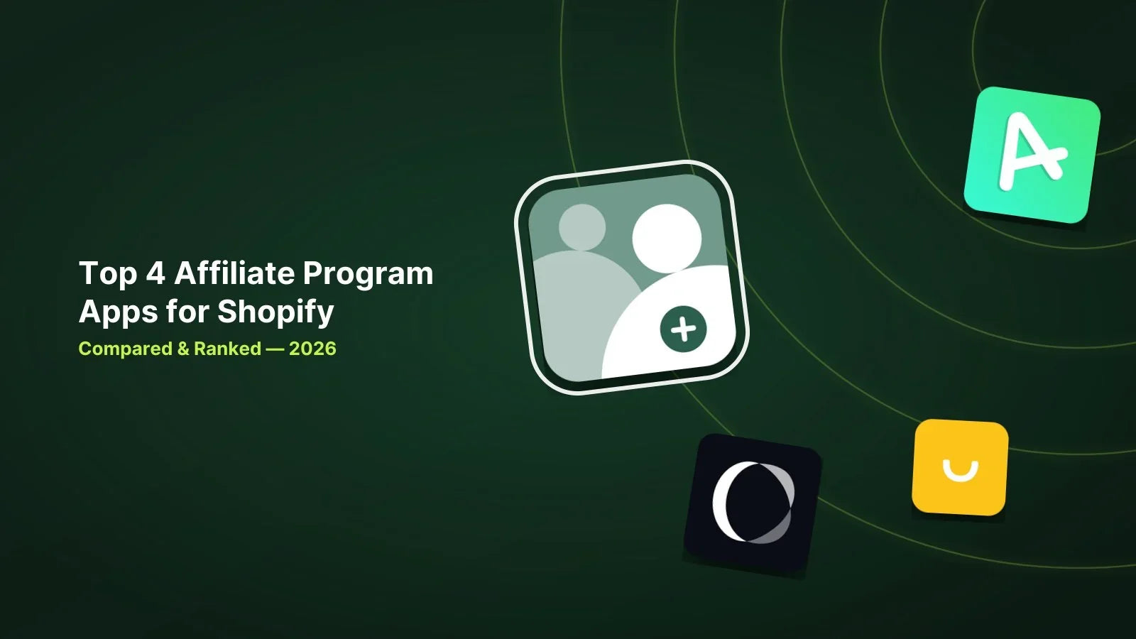4 Best Shopify Affiliate Program Apps in 2026 image
