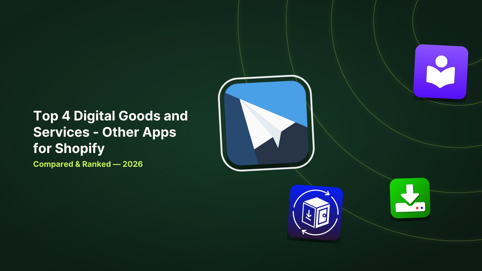 Top 4 Shopify Digital Goods and Services Apps Compared: 2026 Review image