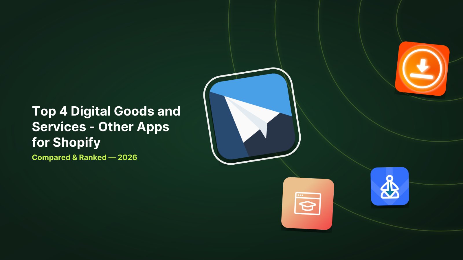 4 Best Shopify Digital Goods and Services Apps in 2026 image
