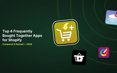 4 Best Shopify Frequently Bought Together Apps in 2026 article illustration