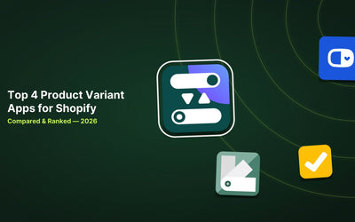 Top 4 Shopify Product Variant Apps Compared for 2026 article illustration