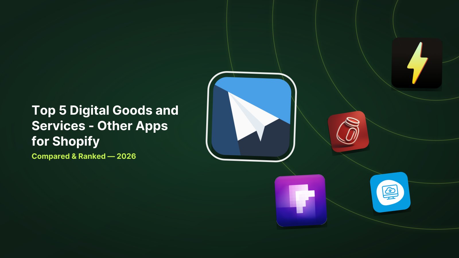 5 Best Shopify Digital Goods and Services Apps in 2026 image