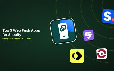 Top 5 Shopify Web Push Apps Compared for 2026 article illustration