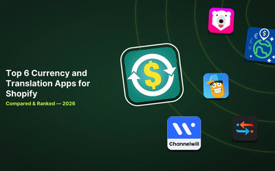 6 Best Shopify Currency and Translation Apps in 2026 article illustration
