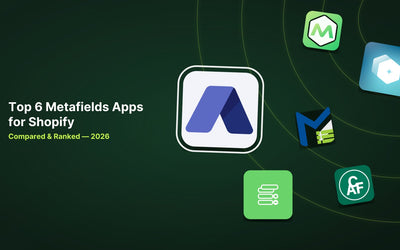 6 Best Shopify Metafields Apps in 2026 article illustration