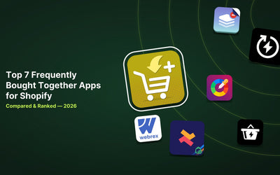 7 Best Shopify Frequently Bought Together Apps in 2026 article illustration