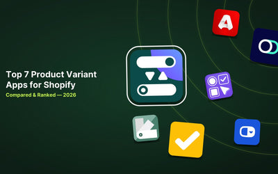 7 Best Shopify Product Variant Apps in 2026 article illustration