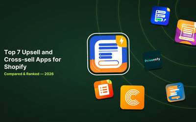 7 Best Shopify Upsell and Cross-Sell Apps in 2026 article illustration