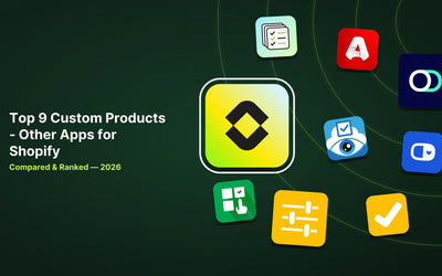 9 Best Shopify Custom Products - Other Apps in 2026 article illustration
