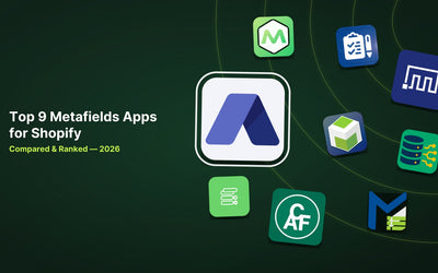 9 Best Shopify Metafields Apps in 2026 article illustration