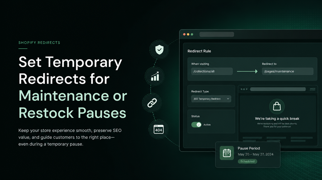 How to Set Temporary Redirects for Maintenance or Restock Pauses image