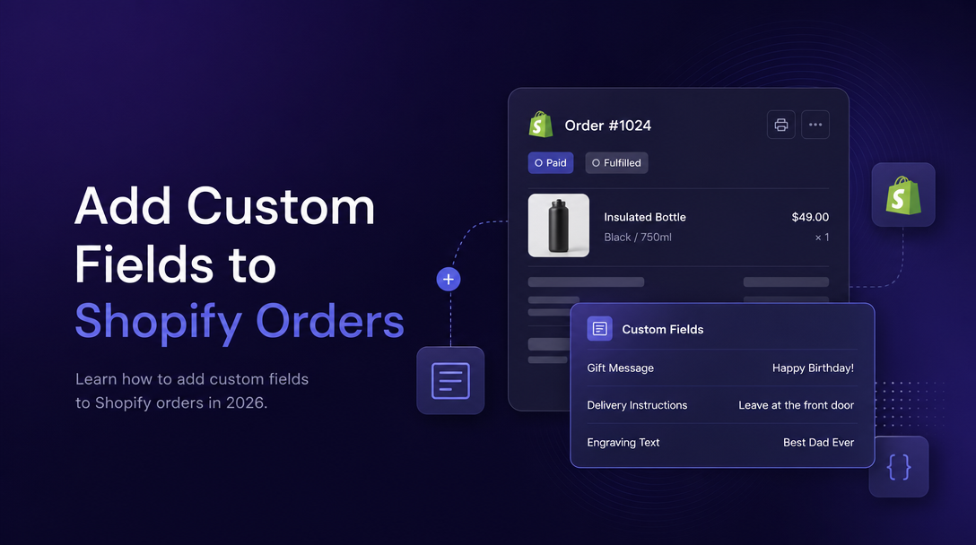 How to Add Custom Fields to Shopify Orders image