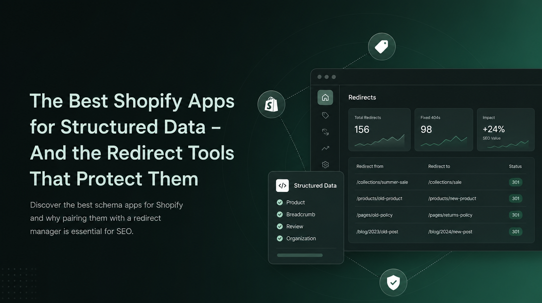 The Best Shopify Apps for Structured Data - And the Redirect Tools That Protect Them image