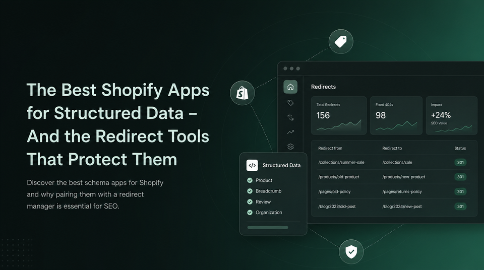 The Best Shopify Apps for Structured Data - And the Redirect Tools That Protect Them article illustration