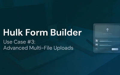 Professional File and Asset Collection with Hulk Form Builder