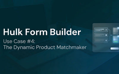 Hulk Form Builder: How a Custom Gear Shop Guided Customers to the Perfect Choice